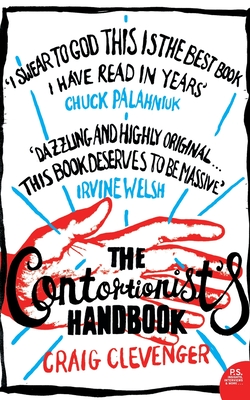 The Contortionist's Handbook - Clevenger, Craig