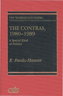 The Contras, 1980-1989: A Special Kind of Politics