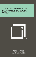 The Contribution of Economics to Social Work