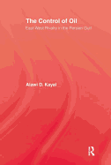 The Control of Oil: East-West Rivalry in the Persian Gulf