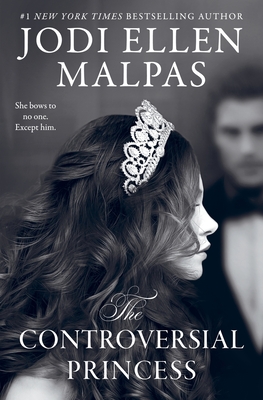 The Controversial Princess - Malpas, Jodi Ellen