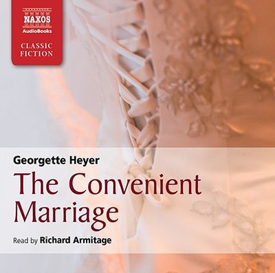 The Convenient Marriage - Heyer, Georgette, and Armitage, Richard (Read by)