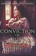 The Conviction Of Hope: The Prequel To No Room For Regret