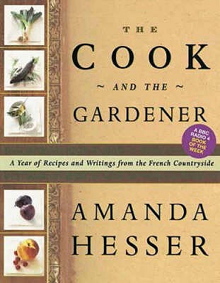 The Cook and the Gardener - Hesser, Amanda