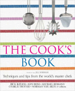 The Cook's Book: Techniques and Tips from the World's Master Chefs