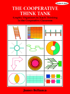 The Cooperative Think Tank: Graphic Organizers to Teach Thinking in the Cooperative Classroom