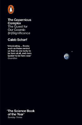 The Copernicus Complex: The Quest for Our Cosmic (In)Significance - Scharf, Caleb