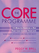 The Core Programme: Fifteen Minutes Excercise A Day That Can Change Your Life