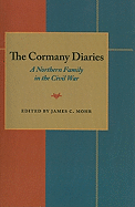 The Cormany Diaries: A Northern Family in the Civil War