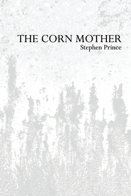 The Corn Mother - Prince, Stephen