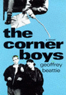 The Corner Boys - Beattie, Geoffrey