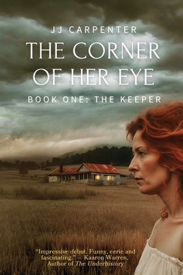 The Corner of Her Eye - Carpenter, Jj, and Diosi, Jackson (Cover design by), and Brown, Angela (Editor)