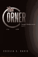 The Corner: Target Undercover Book 2