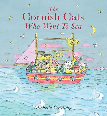 The Cornish Cats who went to Sea - Cartlidge, Michelle