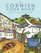 The Cornish Cook Book: A celebration of the amazing food and drink on our doorstep.
