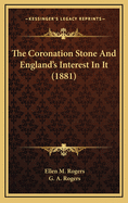 The Coronation Stone and England's Interest in It (1881)