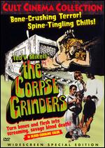 The Corpse Grinders - Ted V. Mikels