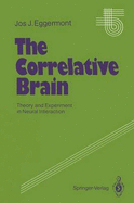 The Correlative Brain: Theory and Experiment in Neural Interaction