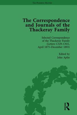 The Correspondence and Journals of the Thackeray Family Vol 4 - Aplin, John