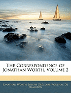 The Correspondence of Jonathan Worth, Volume 2