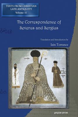 The Correspondence of Severus and Sergius - Torrance, Iain