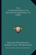 The Correspondence Of William Wilberforce V2 (1840)