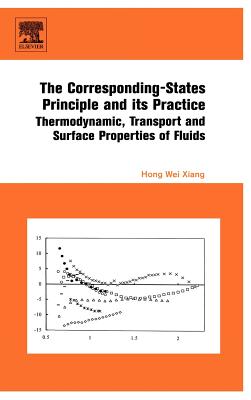 The Corresponding-States Principle and Its Practice: Thermodynamic, Transport and Surface Properties of Fluids - Xiang, Hong Wei