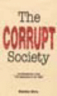 The Corrupt Society: The Criminalization of India from Independence to the 1990s
