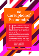 The Corruption of Economics: Classics Trilogy: 2nd Edition
