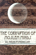 The Corruption of Moslem Minds