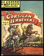 The Corsican Brothers: Classics Illustrated 20