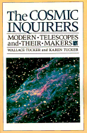The Cosmic Inquirers: Modern Telescopes and Their Makers