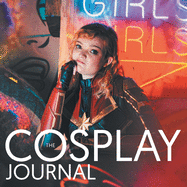 The Cosplay Journal