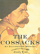 The Cossacks: An Illustrated History