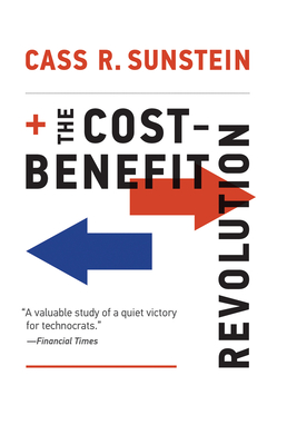 The Cost-Benefit Revolution - Sunstein, Cass R