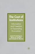 The Cost of Institutions: Information and Freedom in Expanding Economies