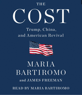 The Cost: Trump, China, and American Revival