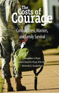 The Costs of Courage: Combat Stress, Warriors, and Family Survival - Pryce, Josephine G