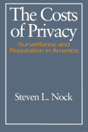 The Costs of Privacy: Surveillance and Reputation in America