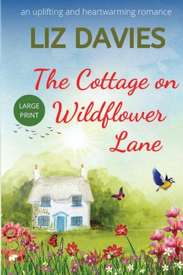 The Cottage on Wildflower Lane - Davies, Liz