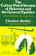 The Cotton Patch Version of Hebrews and the General Epistles - Jordan, Clarence