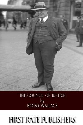 The Council of Justice - Wallace, Edgar