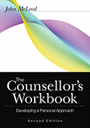 The Counsellor's Workbook: Developing a Personal Approach