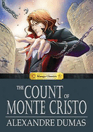 The Count of Monte Cristo: Manga Classics