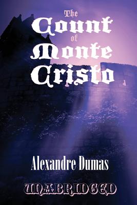 The Count of Monte Cristo - Dumas, Alexandre