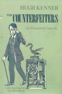The Counterfeiters: An Historical Comedy