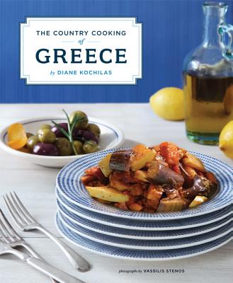 The Country Cooking of Greece - Kochilas, Diane, and Stenos, Vassilis (Photographer)