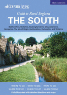 The "Country Living Guide" to Rural England: The South