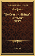 The Country Minister's Love Story (1895)