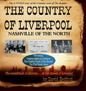 The Country of Liverpool: Nashville of the North